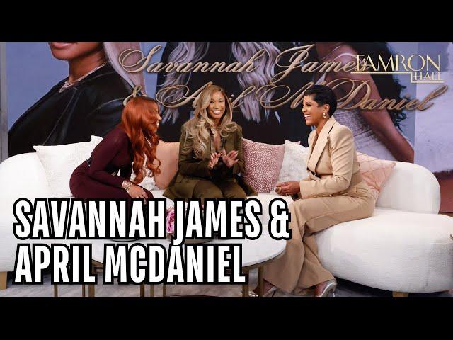 Why Savannah James & April McDaniel Created a Safe Space to Support Women