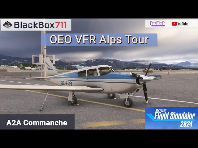 A2A Commanche | MSFS2024 | OEO VFR Alps Tour | Multiplayer