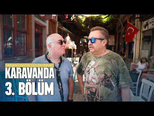 Erkan Can ve Güven Kıraç Karavanda 3. Bölüm: Ayvalık