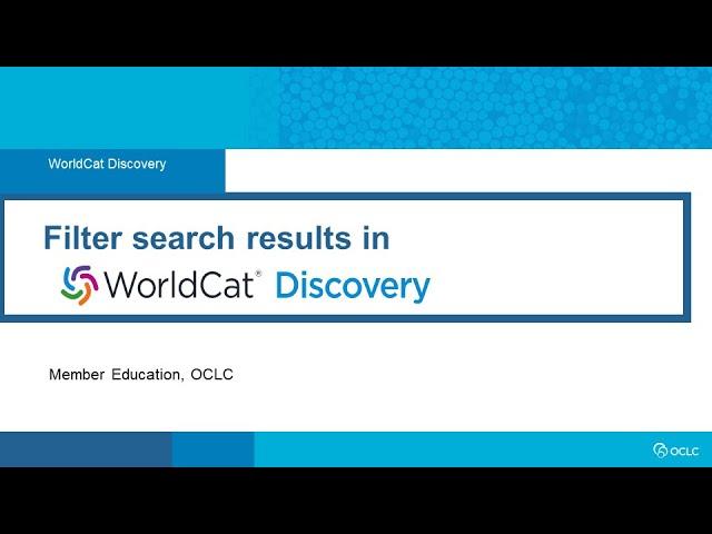 Filter search results in WorldCat Discovery