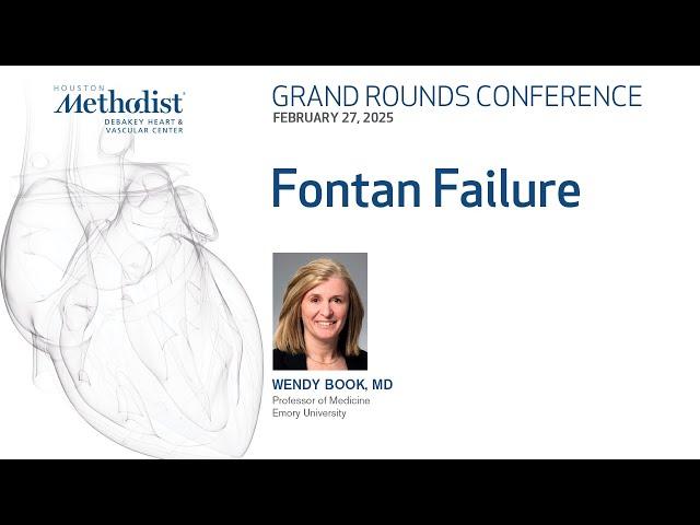 Fontan Failure (Dr. Wendy M. Book)