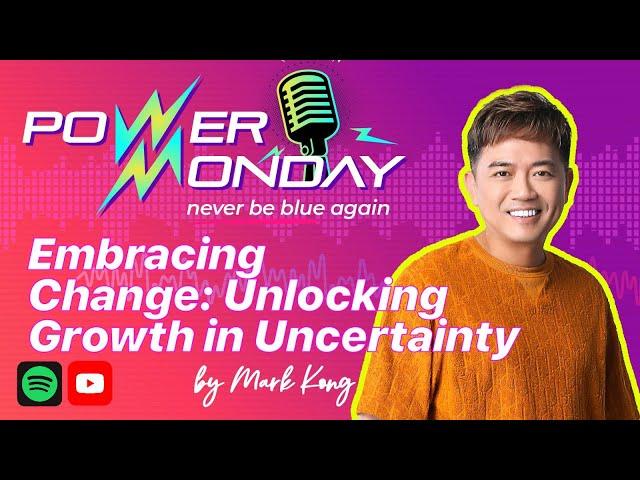 ⁠Embracing Change: Unlocking Growth in Uncertainty by Mark Kong