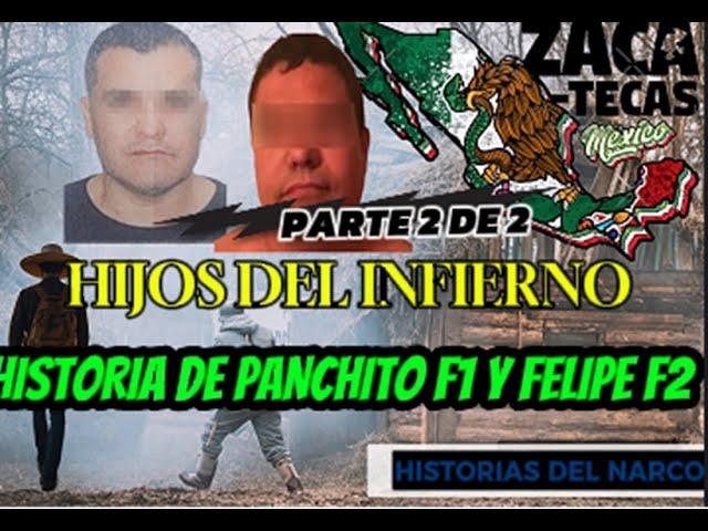 "Hijos del Infierno: Panchito F1 y Felipe F2" Historia completa 2 De 3