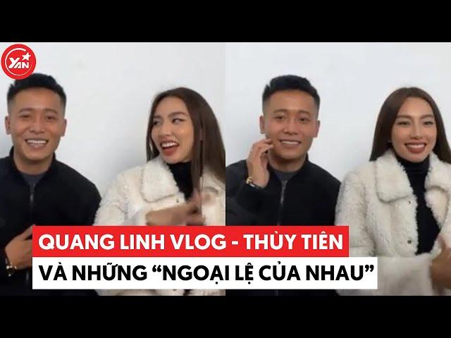 Quang Linh Vlog - Thùy Tiên và những "ngoại lệ của nhau"