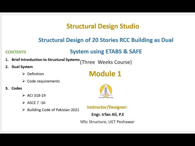 MODULE 1: Introduction to Dual System, Seismic Design Categories, ACI-318-19, ASCE 7-16, BCP 2021