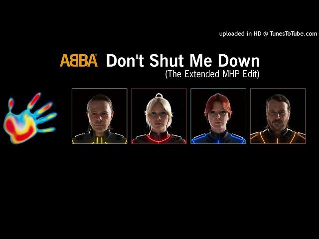 Don't Shut Me Down (The Extended MHP Edit)