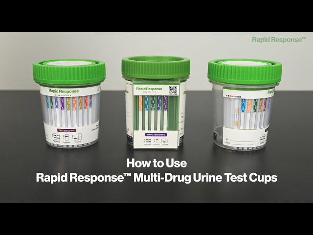 How To Use Rapid Response™ Multi-Drug Urine Test Cups