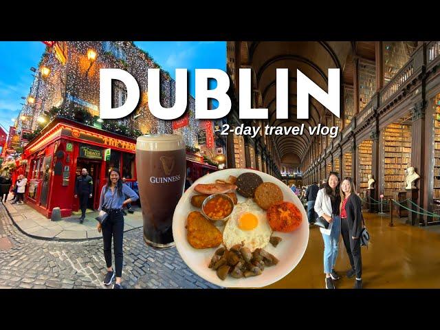 FIRST TIME TRAVELLING TO DUBLIN, IRELAND  // 2-Day Travel Vlog