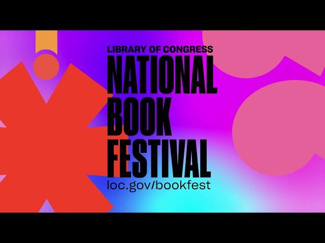 2024 National Book Festival Opening Celebration: Books Build Us Up