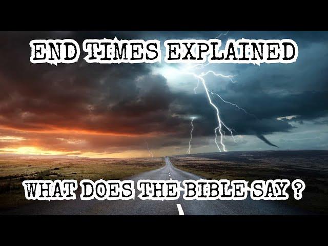 End Times Explained: Great Tribulation, Anti-Christ, Ascension of Christ, Mt. of Olives, Rapture