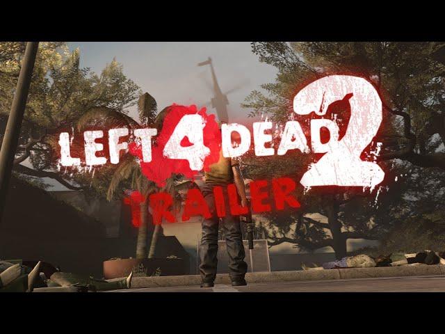 Left 4 Dead 2 / Trailer (SFM)