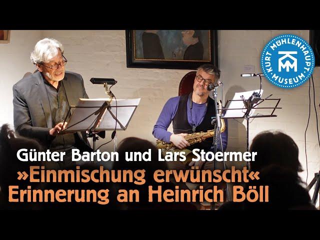 »Einmischung erwünscht« – Erinnerung an Heinrich Böll mit Günter Barton & Lars Stoermer