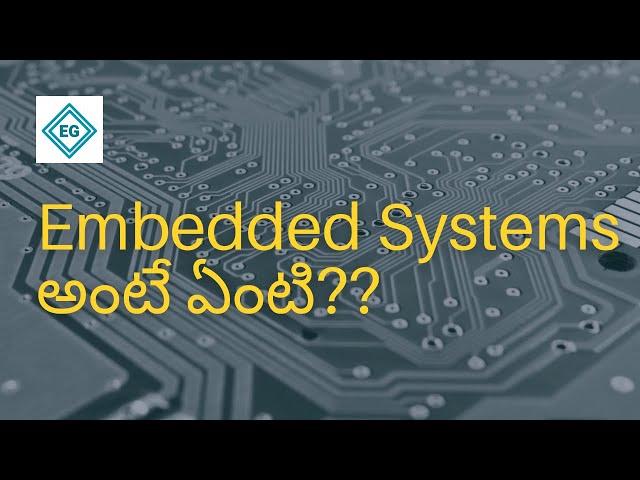 Embedded Systems Explained || Telugu