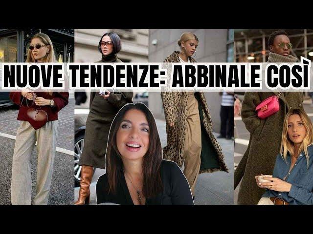 TENDENZE MODA AUTUNNO INVERNO 2024 25: Come abbinarle in modo chic e di classe