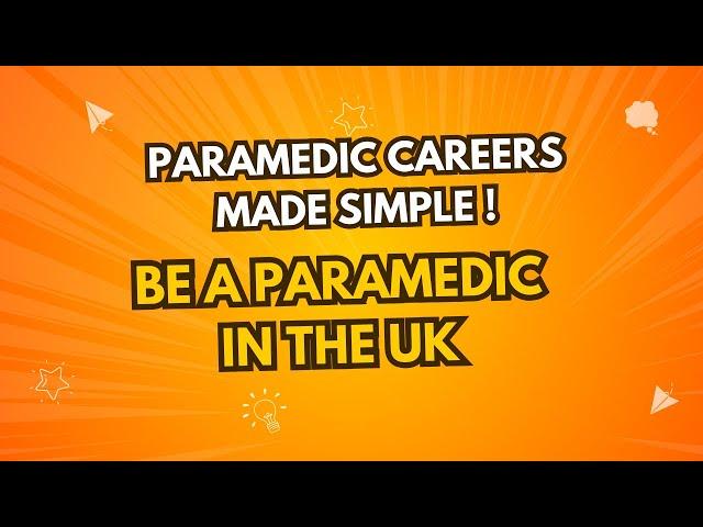 Paramedic Careers Made Simple: Earn Big and Save Lives in the UK