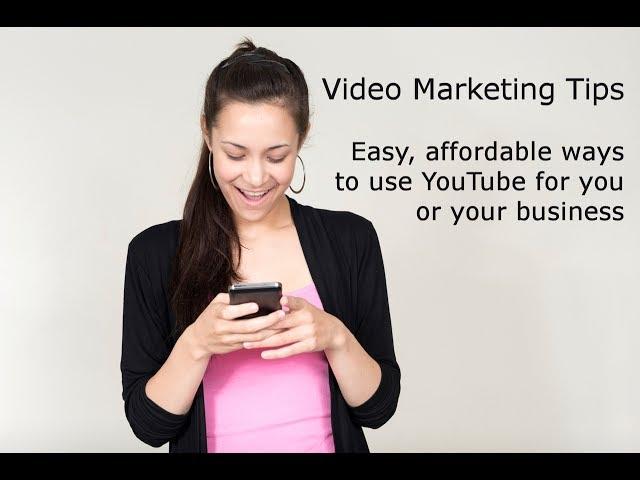 7 Important Video Marketing Tips To Help Create Better YouTube Videos For You & Your Business