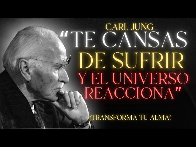 Cuando Finalmente te Cansas de Sufrir, Algo Impresionante Sucede - Carl Jung