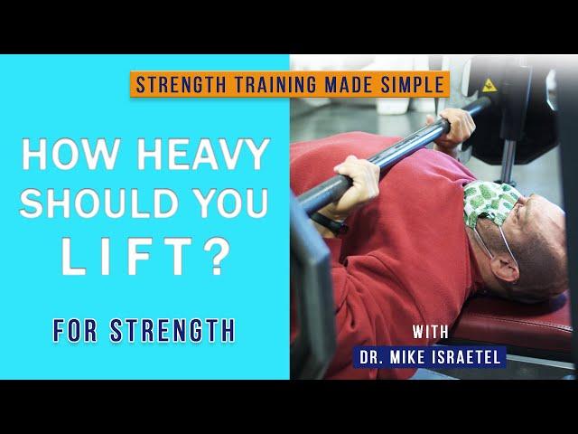 How Heavy Should You Lift? | Strength Training Made Simple #4