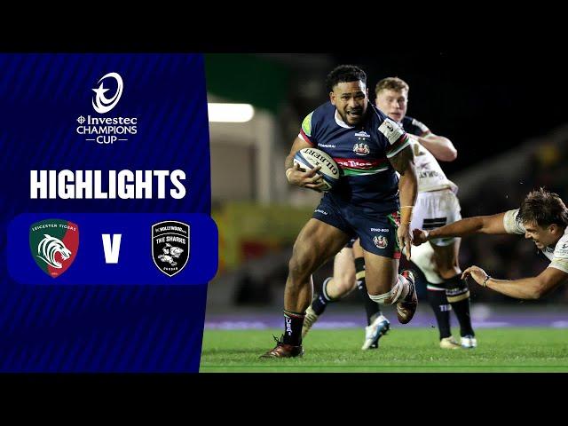 Extended Highlights - Leicester Tigers v Hollywoodbets Sharks Round 2 | Investec Champions Cup 2024/