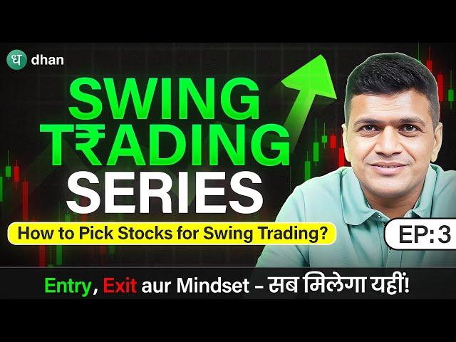 How To Pick Stocks For Swing Trading? | Episode 3 | Swing Trading Series | Trading | Dhan