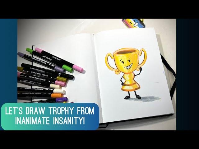 Let’s draw Trophy from Inanimate Insanity