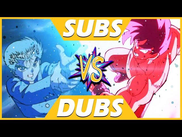 Subs vs. Dubs