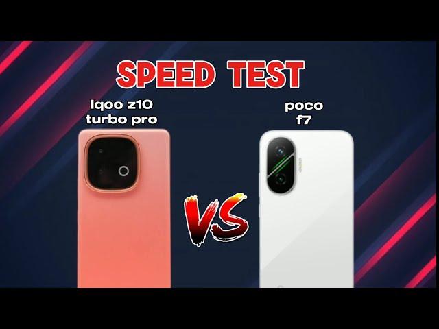 Poco f7 vs Iqoo z10 turbo pro Speed test #iqooz10turbopro #pocof7#speedtest