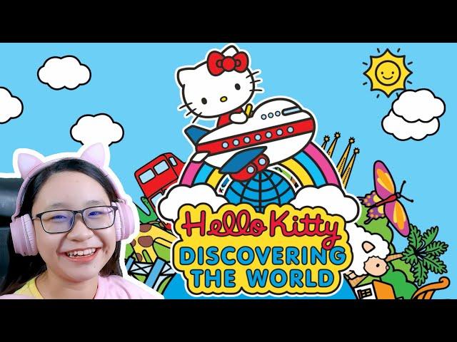 Hello Kitty Discovering The World - I'm Travelling the World!!!