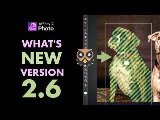 AFFINITY PHOTO V2.6 W/ AI-POWERED SELECTION TOOLS IS OUT! THE PROS & CONS.