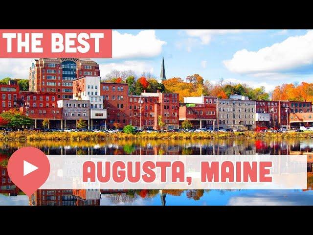 Best Things to Do in Augusta, Maine