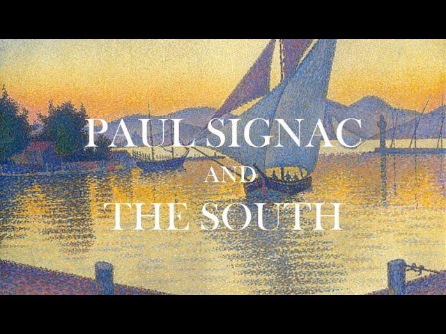 Paul Signac and the South (to music)