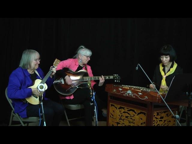 "Dark Eyes" with Marcy Marxer & Cathy Fink & Chao Tian