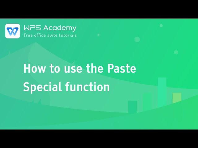 [WPS Academy] 3.0.0 Excel: How to use the paste special function