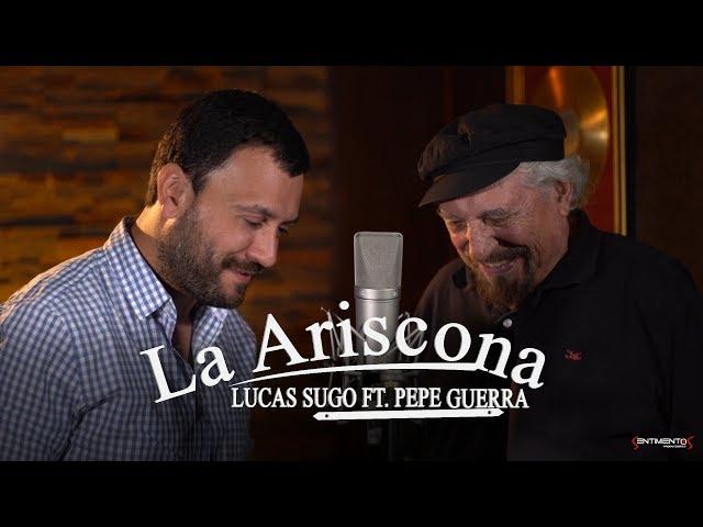 Lucas Sugo ft Pepe Guerra - La Ariscona