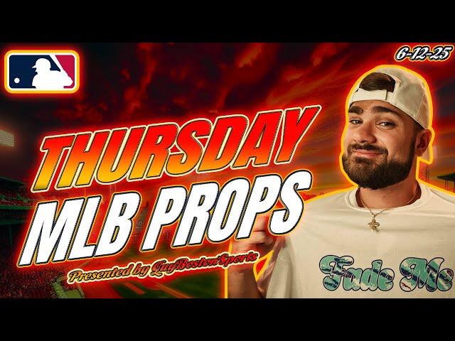 MLB Player Props Today 6/12/2025 | FREE MLB Best Bets, Predictions, and Player Props!