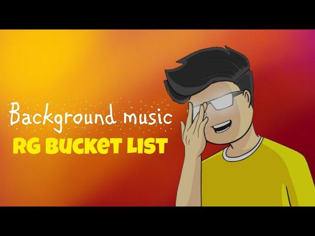 @RGBucketList  - background music