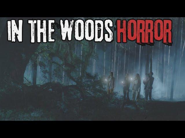 16 In The Woods Horror Stories