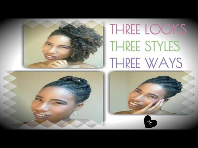 THREE LOOKS, THREE STYLES, THREE WAYS / FLAT TWIST PROTECTIVE STYLE / SHORT / MEDIUM NATURAL HAIR /