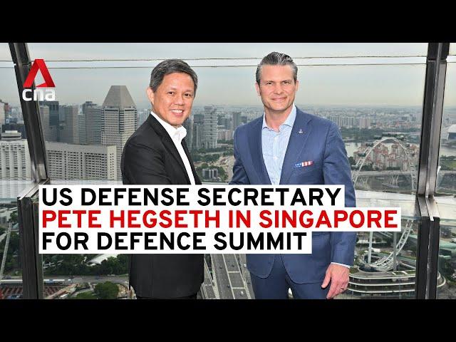 US Defense Secretary Pete Hegseth in Singapore for Shangri-La Dialogue