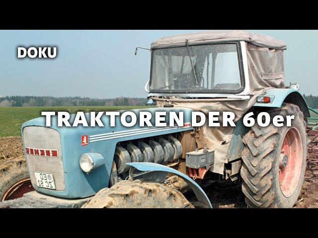 Traktoren der 60er (SCHLEPPERBAU, Dokumentation Deutsch,Landwirtschaft Geschichte, Traktor Doku)