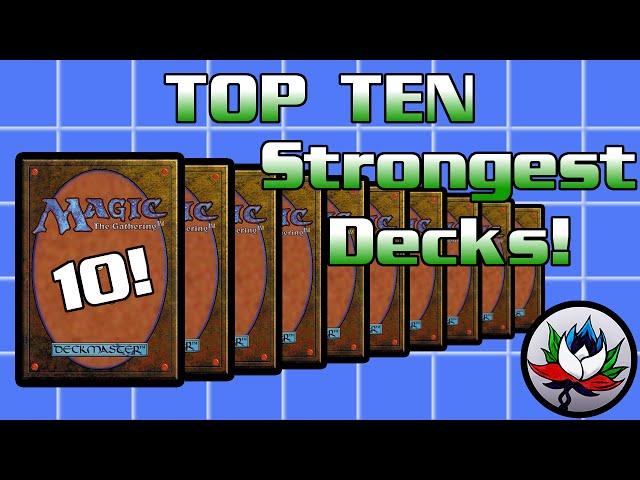 MTG – Top 10 Best/Most Powerful Magic: The Gathering Decks of All Time!
