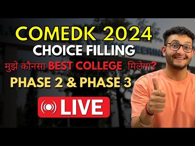 COMEDK 2024 Counselling |PHASE 2 & PHASE 3 | Top Colleges & Cutoff | LIVE SESSION