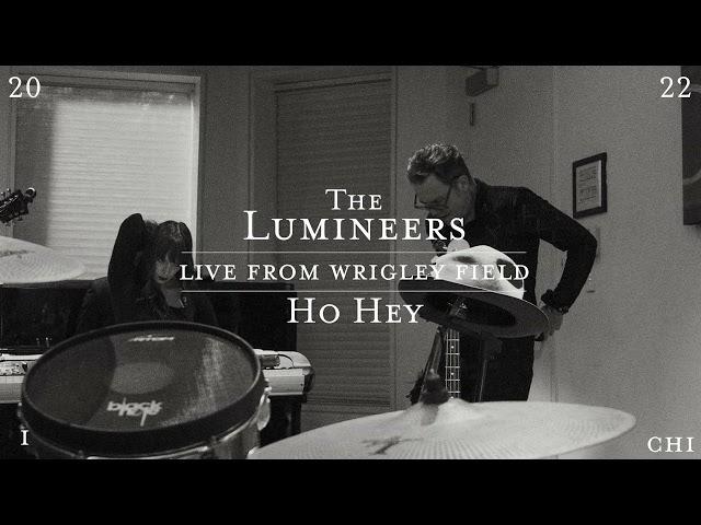 The Lumineers - Ho Hey (Live from Wrigley Field)