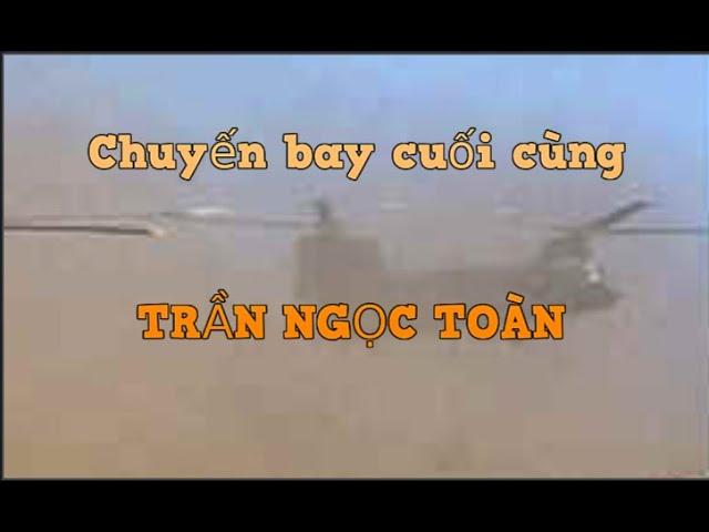 Chuyến bay cuối cùng - Trần Ngọc Toàn