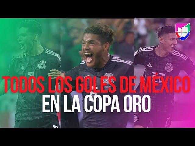 Todos los goles de México en la CONCACAF Copa Oro 2019