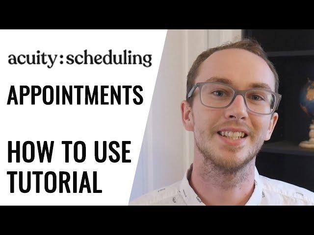 How To Use Acuity Scheduling (Tutorial) - Online Appointment Scheduling Software