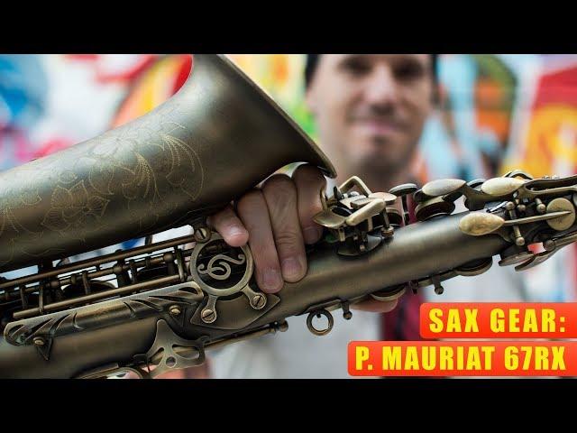 SAX GEAR: P. Mauriat 67RX Influence