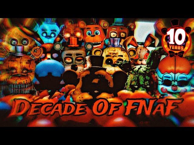 A DECADE OF FREDDY’S - 100+ SONG MEGA MASHUP (2014-2024) | Celebrating 10 Years Of FNAF