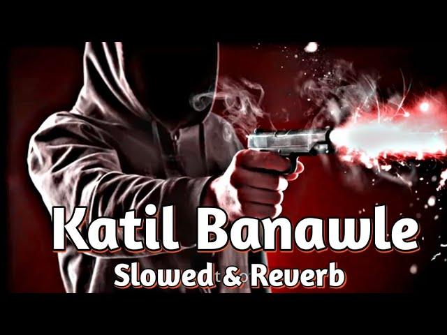 #lofi  | कातिल | #Amit Star Gorakhpuri बेवफाई गाना | Kaatil (Slowed & Reverb) Bhojpuri Sad Song