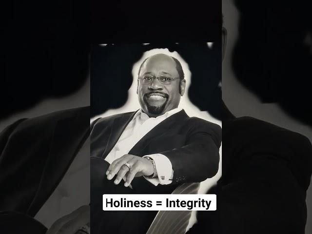 Holiness & Integrity #mylesmunroe #holy #holiness #integrity #holyhasbeen #motivation
